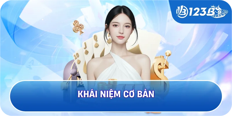 Khái niệm cơ bản